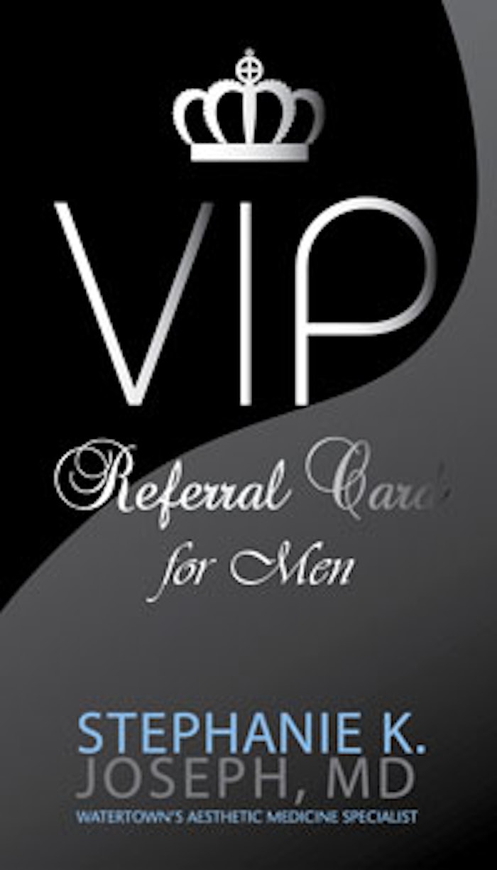 Providing referral cards to female clients to bring to the men in their lives can result in an increased male clientele.