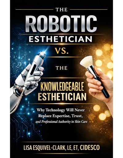 The Robotic Esthetician vs. The Knowledgeable Esthetician: Why Technology Will Never Replace Expertise, Trust, and Professional Authority in Skin Care